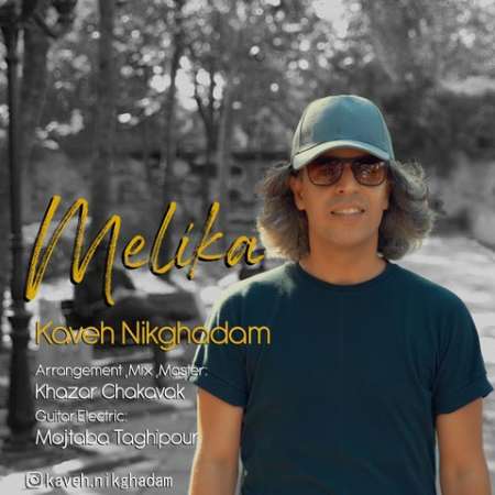 Kaveh Nikghadam – Melika